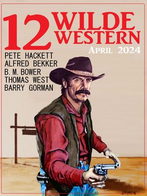 cover image of 12 Wilde Western April 2024